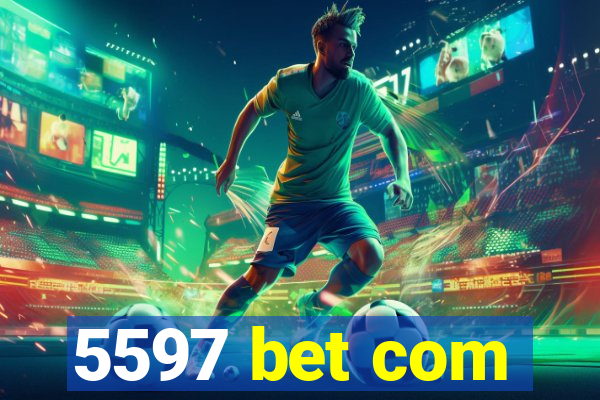 5597 bet com